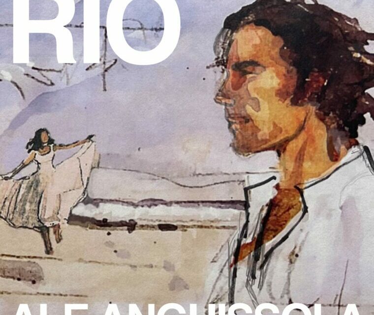 Ale Anguissola torna con il nuovo disco “RIO”. Un nuovo interessante viaggio musicale.